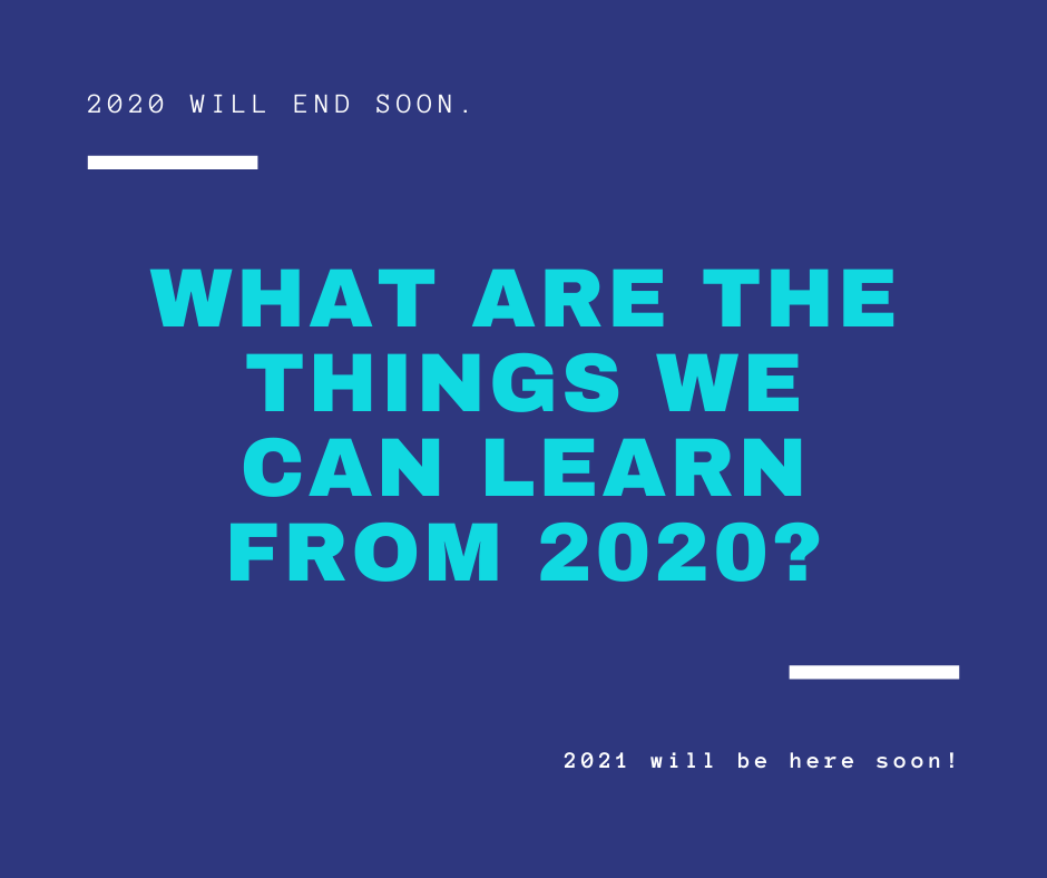 What are the things we can learn this 2020?