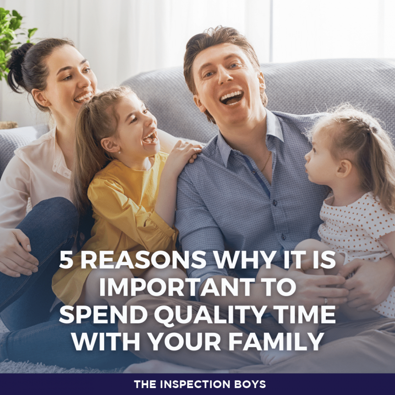 5 REASONS WHY IT IS IMPORTANT TO SPEND QUALITY TIME WITH YOUR FAMILY