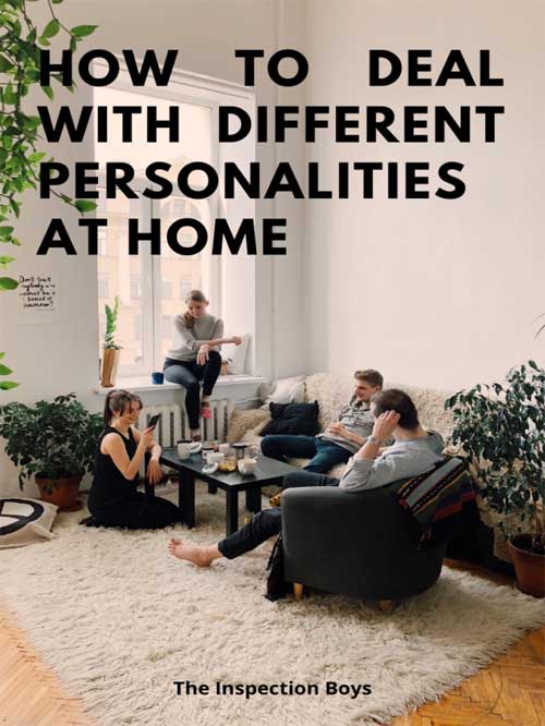 How to deal with different personalities at home?