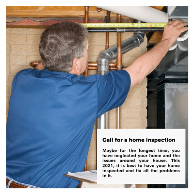 Call for a home inspection