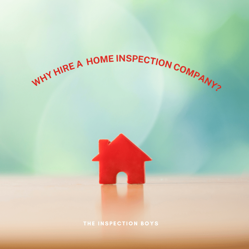 Why hire a home inspection company?