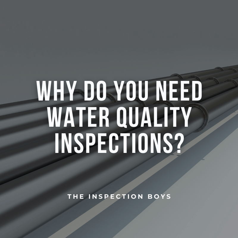Why Do You Need Water Quality Inspections?